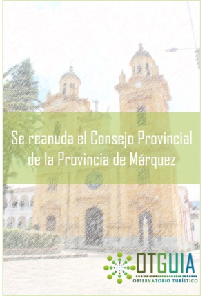 Consejo Provincial de Turismo de Márquez reanuda sus actividades
