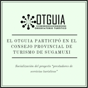 El OTGUIA participó en el Consejo Provincial de Turismo de Sugamuxi