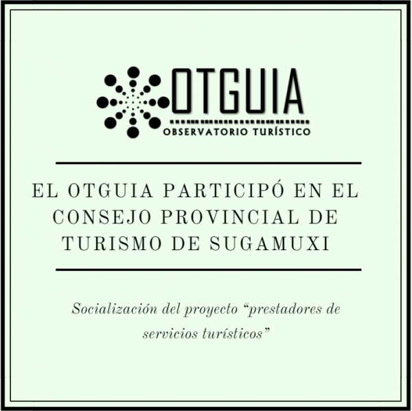 El OTGUIA participó en el Consejo Provincial de Turismo de Sugamuxi